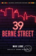 Kniha: 39 Berne Street (Max Lobe). Indiana University Press, 2023 Kniha: 39 Berne Street (Max Lobe). Indiana University Press, 2023