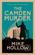 Kniha: The Camden Murder (Mike Hollow). Allison & Busby, 2023 Kniha: The Camden Murder (Mike Hollow). Allison & Busby, 2023