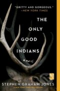 Kniha: The Only Good Indians, 2021 Kniha: The Only Good Indians, 2021