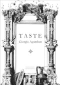 Kniha: Taste (Giorgio Agamben). Seagull Books London Ltd, 2024 Kniha: Taste (Giorgio Agamben). Seagull Books London Ltd, 2024