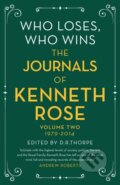 Kniha: Who Loses, Who Wins: The Journals of Kenneth Rose, 2022 Kniha: Who Loses, Who Wins: The Journals of Kenneth Rose, 2022