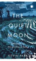 Kniha: The Quiet Moon (Kevin Parr). The History Press, 2024 Kniha: The Quiet Moon (Kevin Parr). The History Press, 2024