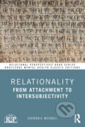 Kniha: Relationality (Stephen A. Mitchell). Routledge, 2022 Kniha: Relationality (Stephen A. Mitchell). Routledge, 2022
