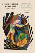 Kniha: Reconstructing Womanhood (Hazel V. Carby). Oxford University Press, 2026 Kniha: Reconstructing Womanhood (Hazel V. Carby). Oxford University Press, 2026