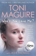 Kniha: Won't You Love Me? (Ava Thomas a Toni Maguire). John Blake, 2022 Kniha: Won't You Love Me? (Ava Thomas a Toni Maguire). John Blake, 2022