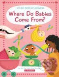 Kniha: Where Do Babies Come From? (YoYo Books). YoYo Books, 2022 Kniha: Where Do Babies Come From? (YoYo Books). YoYo Books, 2022