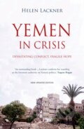 Kniha: Yemen In Crisis (Helen Lackner). Saqi Books, 2023 Kniha: Yemen In Crisis (Helen Lackner). Saqi Books, 2023