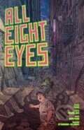 Kniha: All Eight Eyes (Piotr Kowalski a Steve Foxe). , 2023 Kniha: All Eight Eyes (Piotr Kowalski a Steve Foxe). , 2023