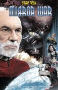 Kniha: Star Trek: The Mirror War (David Tipton a Scott Tipton). Idea & Design Works, 2023 Kniha: Star Trek: The Mirror War (David Tipton a Scott Tipton). Idea & Design Works, 2023