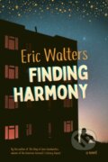 Kniha: Finding Harmony (Eric Walters). , 2025 Kniha: Finding Harmony (Eric Walters). , 2025