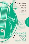 Kniha: Change Your Life (Rainer Maria Rilke). Pushkin, 2024 Kniha: Change Your Life (Rainer Maria Rilke). Pushkin, 2024