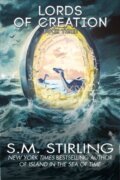Kniha: The Lords of Creation (S. M. Stirling). , 2025 Kniha: The Lords of Creation (S. M. Stirling). , 2025