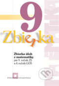 Zbierka úloh z matematiky pre 9. ročník ZŠ a 4. ročník GOŠ - Zuzana Valášková, Orbis Pictus Istropolitana, 2018