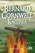 Kniha: Kacířka (Bernard Cornwell). OLDAG, 2018 Kniha: Kacířka (Bernard Cornwell). OLDAG, 2018