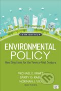 Kniha: Environmental Policy (Barry G. Rabe, Norman J. Vig a Michael E. Kraft). Sage Publications, 2024 Kniha: Environmental Policy (Barry G. Rabe, Norman J. Vig a Michael E. Kraft). Sage Publications, 2024