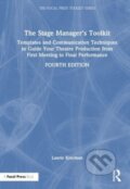Kniha: The Stage Manager's Toolkit (Kincman Laurie). Focal Press, 2024 Kniha: The Stage Manager's Toolkit (Kincman Laurie). Focal Press, 2024