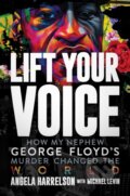 Kniha: Lift Your Voice (Angela Harrelson). Post Hill, 2022 Kniha: Lift Your Voice (Angela Harrelson). Post Hill, 2022