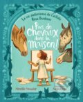 Kniha: Pas de chevaux dans la maison! (Mireille Messier). , 2023 Kniha: Pas de chevaux dans la maison! (Mireille Messier). , 2023