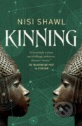 Kniha: Kinning (Nisi Shawl). St Martin's Press, 2025 Kniha: Kinning (Nisi Shawl). St Martin's Press, 2025
