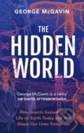 Kniha: The Hidden World (George Mcgavin). Headline Book, 2023 Kniha: The Hidden World (George Mcgavin). Headline Book, 2023