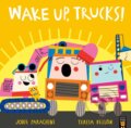 Kniha: Wake Up, Trucks! (Jodie Parachini). Little Tiger, 2024 Kniha: Wake Up, Trucks! (Jodie Parachini). Little Tiger, 2024