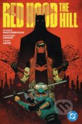 Kniha: Red Hood: The Hill (Sanford Greene a Shawn Martinbrough). DC Comics, 2025 Kniha: Red Hood: The Hill (Sanford Greene a Shawn Martinbrough). DC Comics, 2025