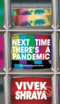 Kniha: Next Time There's a Pandemic (Vivek Shraya). , 2022 Kniha: Next Time There's a Pandemic (Vivek Shraya). , 2022