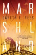 Kniha: Marshland (Gareth E. Rees). Influx Press, 2024 Kniha: Marshland (Gareth E. Rees). Influx Press, 2024
