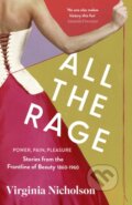 Kniha: All the Rage (Virginia Nicholson). Virago, 2025 Kniha: All the Rage (Virginia Nicholson). Virago, 2025
