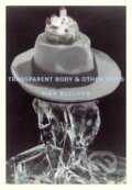 Kniha: Transparent Body & Other Texts (Max Blecher). Twisted Spoon, 2024 Kniha: Transparent Body & Other Texts (Max Blecher). Twisted Spoon, 2024