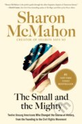 Kniha: The Small and the Mighty (Mcmahon Sharon). Thesis, 2024 Kniha: The Small and the Mighty (Mcmahon Sharon). Thesis, 2024