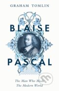 Kniha: Blaise Pascal (Graham Tomlin). John Murray, 2025 Kniha: Blaise Pascal (Graham Tomlin). John Murray, 2025