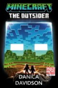 Kniha: Minecraft: The Outsider (Danica Davidson). , 2025 Kniha: Minecraft: The Outsider (Danica Davidson). , 2025