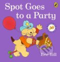 Kniha: Spot Goes to a Party (Eric Hill). Puffin Books, 2024 Kniha: Spot Goes to a Party (Eric Hill). Puffin Books, 2024