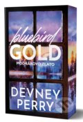 Kniha: Bluebird Gold - Modrákovo zlato (Devney Perry), 2026 Kniha: Bluebird Gold - Modrákovo zlato (Devney Perry), 2026