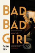 Kniha: Bad Bad Girl (Gish Jen). Granta Books, 2026 Kniha: Bad Bad Girl (Gish Jen). Granta Books, 2026