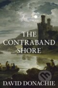 Kniha: The Contraband Shore (David Donachie). , 2023 Kniha: The Contraband Shore (David Donachie). , 2023
