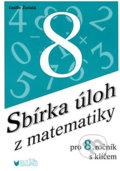 Kniha: Sbírka úloh z matematiky pro 8. ročník (Emilie Ženatá). BLUG, 2006 Kniha: Sbírka úloh z matematiky pro 8. ročník (Emilie Ženatá). BLUG, 2006