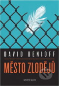 Kniha: Město zlodějů (David Benioff). Knižní klub, 2009 Kniha: Město zlodějů (David Benioff). Knižní klub, 2009