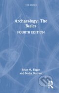 Kniha: Archaeology (Brian M. Fagan a Nadia Durrani). Routledge, 2022 Kniha: Archaeology (Brian M. Fagan a Nadia Durrani). Routledge, 2022