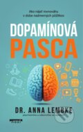 Kniha: Dopamínová pasca (Anna Lembke). NOXI, 2026 Kniha: Dopamínová pasca (Anna Lembke). NOXI, 2026