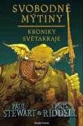 Kniha: Kroniky Světakraje: Svobodné mýtiny (Chris Riddell a Paul Stewart). Mladá fronta, 2012 Kniha: Kroniky Světakraje: Svobodné mýtiny (Chris Riddell a Paul Stewart). Mladá fronta, 2012