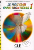 Kniha: Le Noveau Sans Frontieres 1: Livre de l'eleve (Phillippe Domingue). Cle International, 1997 Kniha: Le Noveau Sans Frontieres 1: Livre de l'eleve (Phillippe Domingue). Cle International, 1997
