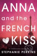 Kniha: Anna and the French Kiss, 2011 Kniha: Anna and the French Kiss, 2011