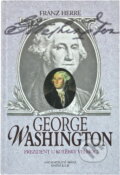 Kniha: George Washington (Franz Herre). , 2001 Kniha: George Washington (Franz Herre). , 2001