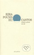 Kniha: Cantos III (Ezra Pound). Atlantis, 2013 Kniha: Cantos III (Ezra Pound). Atlantis, 2013