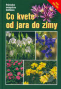 Kniha: Co kvete od jara do zimy (Wolfgang Dreyer). Granit, 2003 Kniha: Co kvete od jara do zimy (Wolfgang Dreyer). Granit, 2003