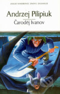 Kniha: Čaroděj Ivanov (Andrzej Pilipiuk). Laser books, 2004 Kniha: Čaroděj Ivanov (Andrzej Pilipiuk). Laser books, 2004