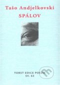 Kniha: Spálov (Tašo Andjelkovski). Torst, 2007 Kniha: Spálov (Tašo Andjelkovski). Torst, 2007