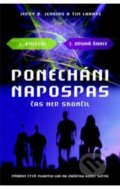 Kniha: Ponechání napospas (Jerry B. Jenkins a Tim Lahaye). Kvartus, 2012 Kniha: Ponechání napospas (Jerry B. Jenkins a Tim Lahaye). Kvartus, 2012